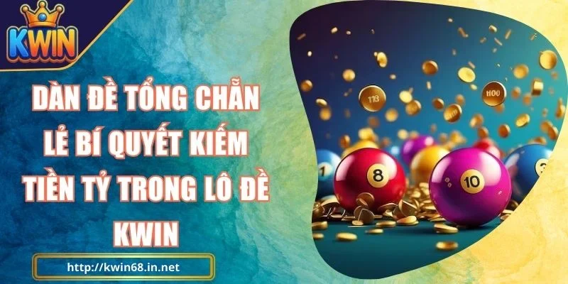 Dàn Đề Tổng Chẵn Lẻ