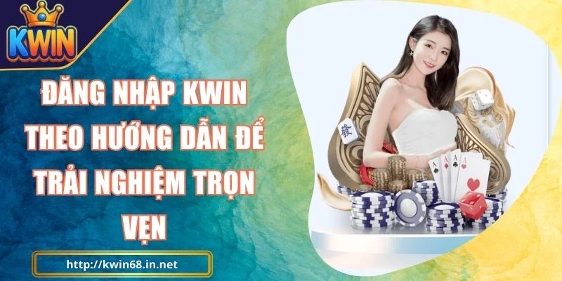 Đăng Nhập Kwin