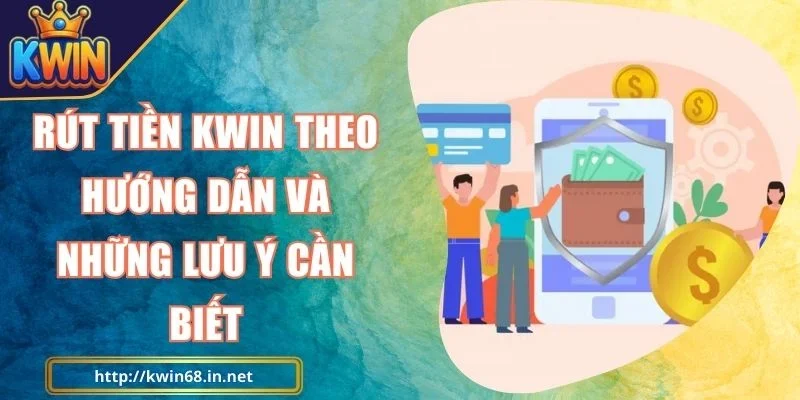 Rút Tiền Kwin