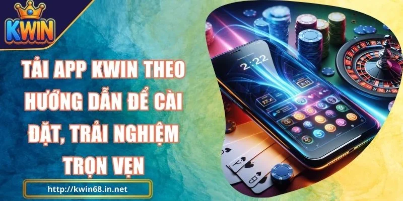 Tải App Kwin