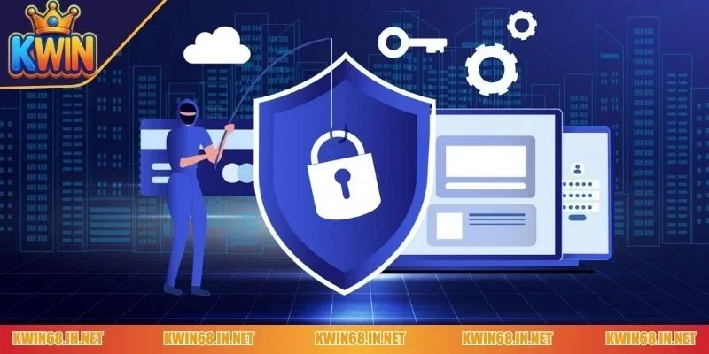 Tổng quan chính sách bảo mật tại Kwin