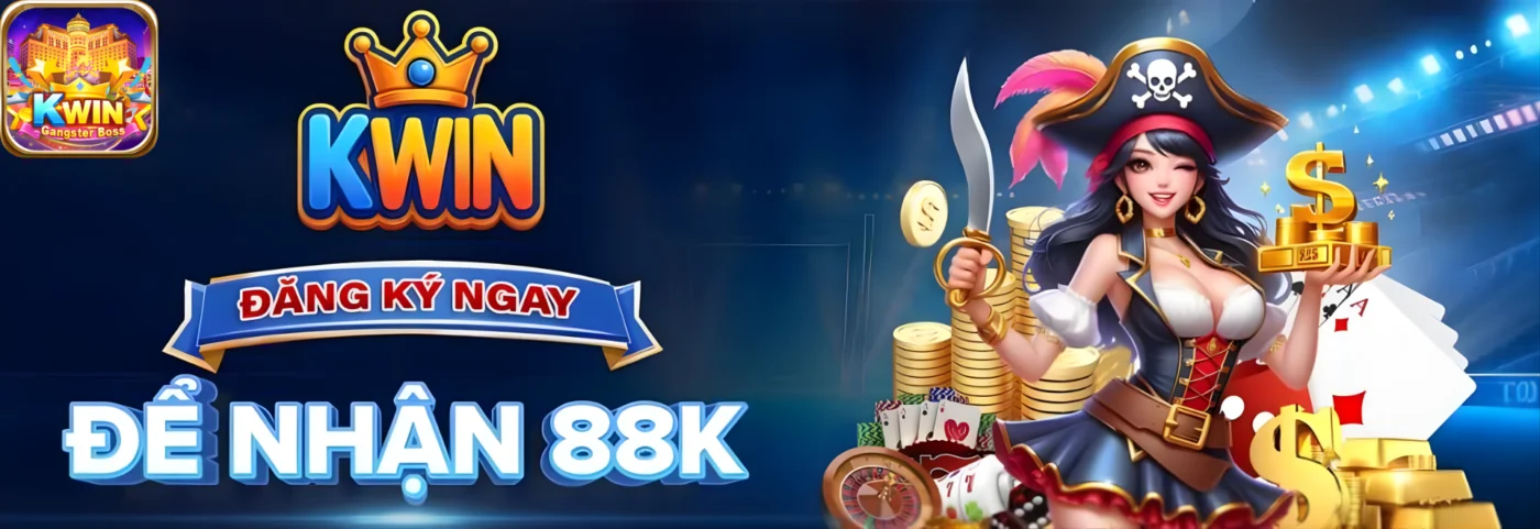 Kwin Đăng ký Kwin ngay để nhận 88K