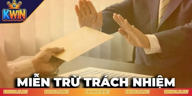 Các điều khoản miễn trừ trách nhiệm Kwin quan trọng